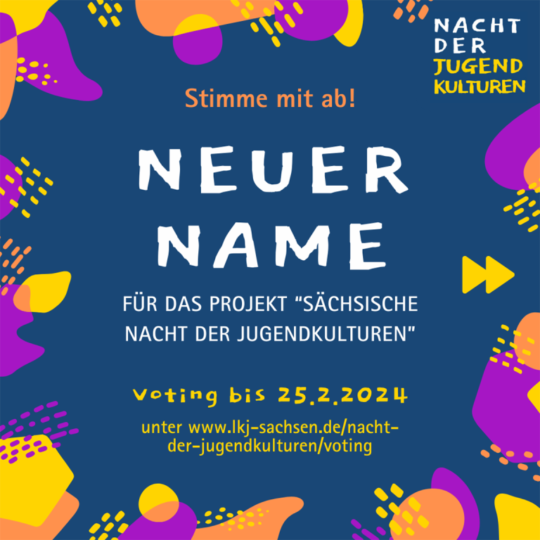 Voting zu neuem Namen für die Sächsische Nacht der Jugendkulturen